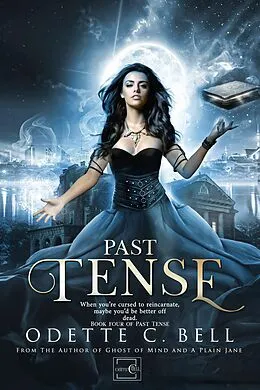 E-Book (epub) Past Tense Book Four von Odette C. Bell
