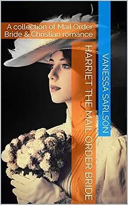 E-Book (epub) Harriet the Mail Order Bride von Vanessa Sarlson