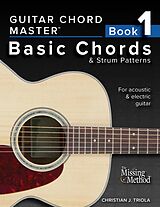 eBook (epub) Guitar Chord Master 1: Master Basic Chords & Strum Patterns de Christian J. Triola