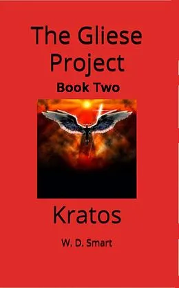 E-Book (epub) Kratos (The Gliese Project, #2) von W. D. Smart