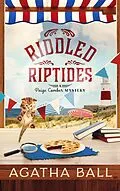 E-Book (epub) Riddled Riptides (Paige Comber Mystery, #8) von Agatha Ball