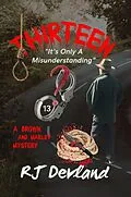 E-Book (epub) Thirteen (A Brown and Marley Mystery, #1) von R J Devland