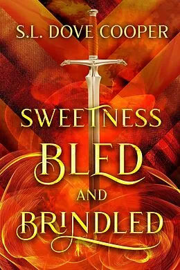 E-Book (epub) Sweetness Bled and Brindled von S. L. Dove Cooper