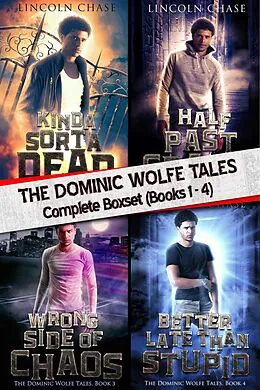 E-Book (epub) The Dominic Wolfe Tales - Complete Boxset (Books 1-4) von Lincoln Chase