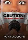 E-Book (epub) Caution: Reckless When Open von Patricia Morgan
