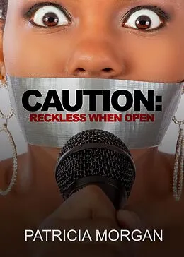 E-Book (epub) Caution: Reckless When Open von Patricia Morgan