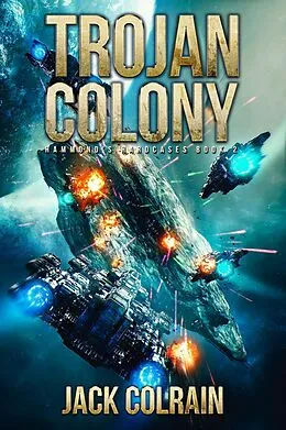 E-Book (epub) Trojan Colony (Hammond's Hardcases, #2) von Jack Colrain