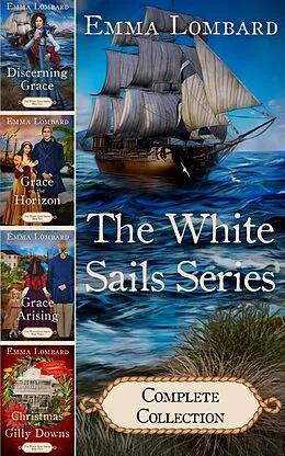 E-Book (epub) The White Sails Series Complete Collection von Emma Lombard