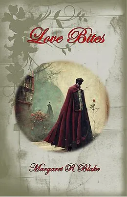 E-Book (epub) Love Bites von Margaret R Blake