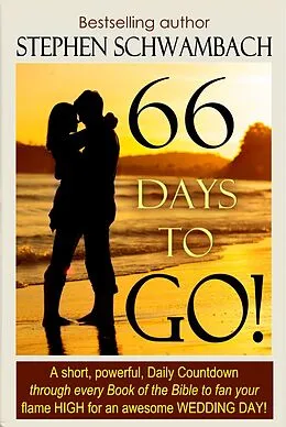 E-Book (epub) 66 Days to Go! (1on1 Marriage) von Stephen Schwambach