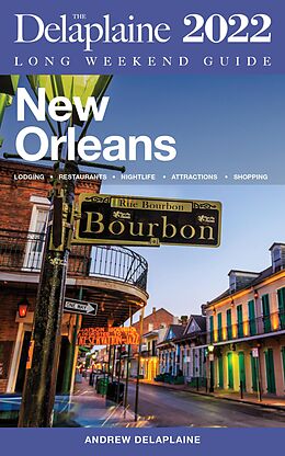 eBook (epub) New Orleans - The Delaplaine 2022 Long Weekend Guide de Andrew Delaplaine