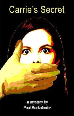 E-Book (epub) Carrie's Secret von Paul Backalenick