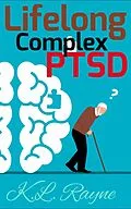 E-Book (epub) Lifelong Complex PTSD (Clouds of Rayne, #16) von K. L. Rayne