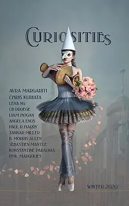 E-Book (epub) Curiosities #8 : Uncategorized Collections (Curiosities Anthology Series, #8) von Kevin Frost, Sebastien Mantle, Angela Enos