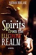 E-Book (epub) Spirits from the Electronic Realm von Nathan Toulane