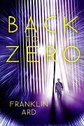 E-Book (epub) Back to Zero von Franklin Ard