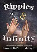 E-Book (epub) Ripples of Infinity (The Dimensional Alliance 2nd edition, #4) von Bonnie K. T. Dillabough