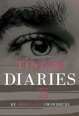 E-Book (epub) Tinder Diaries II von Shreya Roy Chowdhury