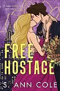 E-Book (epub) Free Hostage (In The Big Apple, #1) von S. Ann Cole