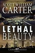 E-Book (epub) Lethal Beauty (A Karen Pantelli Novel, #2) von Scott William Carter