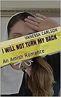 E-Book (epub) I Will Not Turn My Back von Vanessa Carlson
