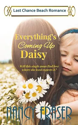 E-Book (epub) Everything's Coming Up Daisy (Island Magic, #2) von Nancy Fraser