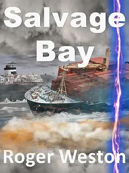 E-Book (epub) Salvage Bay von Roger Weston