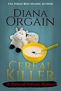 E-Book (epub) Cereal Killer (A Maternal Instincts Mystery, #11) von Diana Orgain