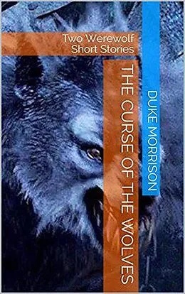 E-Book (epub) The Curse Of The Wolves von Duke Morrison