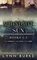 E-Book (epub) Midnight Sun Series: Complete Dark Romantic Suspense Boxed Set von Lynn Burke