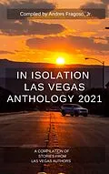 E-Book (epub) In Isolation Getting Through COVID19 Anthology von Andres Fragoso, Lauren Tallman, Ned Barnett