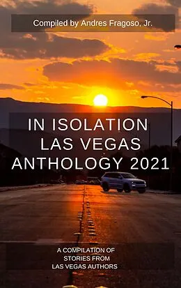 E-Book (epub) In Isolation Getting Through COVID19 Anthology von Andres Fragoso, Lauren Tallman, Ned Barnett