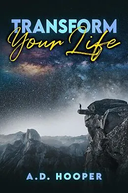 E-Book (epub) Transform Your Life von A. D. Hooper