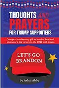 E-Book (epub) Thoughts and Prayers for Trump Supporters von Ashai Abby