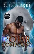 E-Book (epub) Polar Compound (The Barvale Clan Tales, #3) von C. D. Gorri