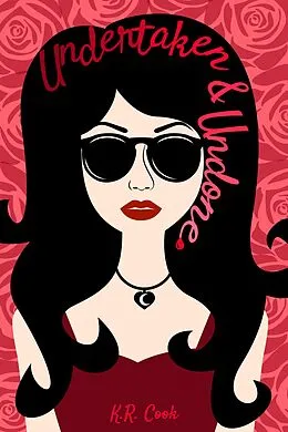 E-Book (epub) Undertaken and Undone (Undone Series, #3) von K. R. Cook
