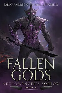 E-Book (epub) Necromancer's Sorrow (Fallen Gods, #6) von Pablo Andrés Wunderlich Padilla
