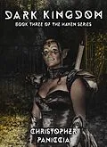 E-Book (epub) Dark Kingdom (Haven Series, #3) von Christopher Paniccia