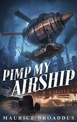 E-Book (epub) Pimp My Airship von Maurice Broaddus