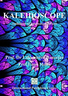 E-Book (epub) Kaleidoscope-Anthology of International Poets von International Publishing Centre