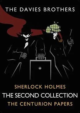 E-Book (epub) Sherlock Holmes: The Centurion Papers: The Second Collection von The Davies Brothers