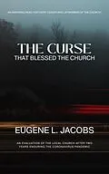 E-Book (epub) The Curse That Blessed The Church von Eugene Jacobs
