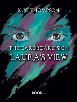E-Book (epub) The Cardboard Sign: Laura's View von K. Y. Thompson