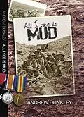 E-Book (epub) All I See Is Mud von Andrew Dunkley