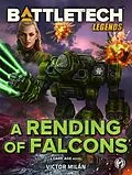 E-Book (epub) BattleTech Legends: A Rending of Falcons von Victor Milán