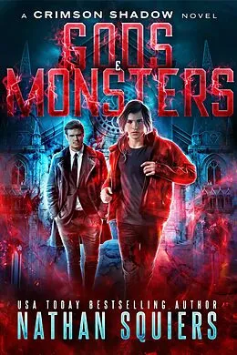 E-Book (epub) Gods & Monsters (Crimson Shadow, #6) von Nathan Squiers