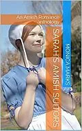 E-Book (epub) Sarah's Amish Suitors von Monica Marks