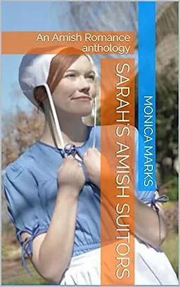 E-Book (epub) Sarah's Amish Suitors von Monica Marks
