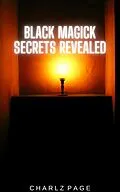 E-Book (epub) Black Magick Secrets Revealed von Charlz Page