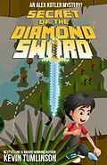 E-Book (epub) Secret of the Diamond Sword (Alex Kotler Mysteries, #1) von Kevin Tumlinson